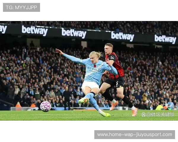 哈兰德梅开二度，曼城3-1完胜伯恩茅斯，谢尔基表现抢眼，哈兰德穿曼城球衣